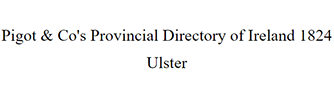 Pigot & Co's Provincial Directory of Ireland 1824