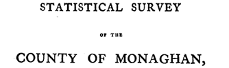 Statistical Survey of County Monaghan, 1801 